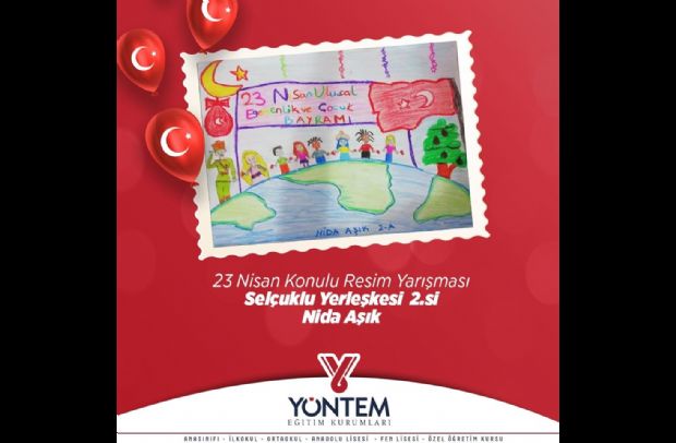 23 Nisan Konulu Resim Yarışması Selçuklu Yerleşkesi 2.si Nida Aşık...