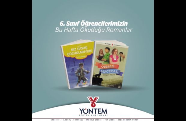 6. Sınıf öğrencilerimizin bu hafta okuduğu romanlar...