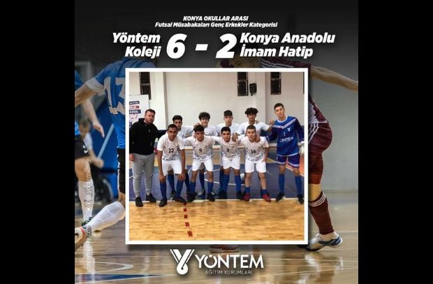 Konya Okullar Arası Futsal Müsabakaları Genç Erkekler Kategorisi  Yöntem Koleji 6-2 Konya Anadolu İmam Hatip Lisesi