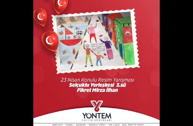23 Nisan Konulu Resim Yarışması Selçuklu Yerleşkesi 3.sü Fikret Mirza İlhan...