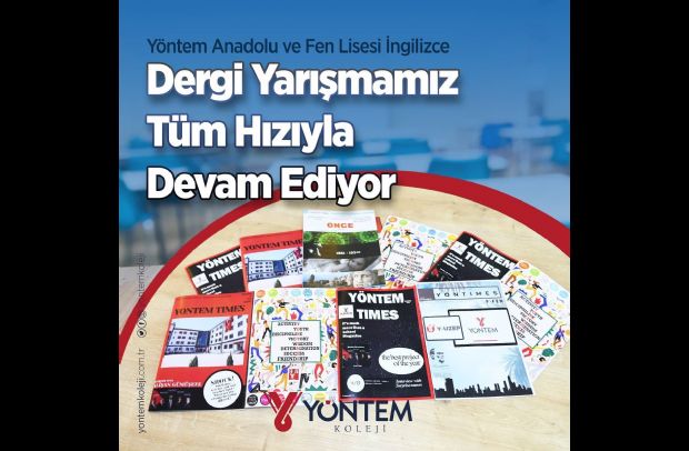Liseli öğrencilerimiz zengin içerikli dergilerle kıyasıya bir rekabetin içindeler.