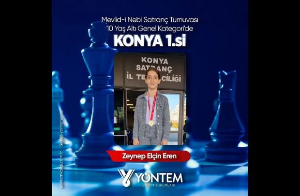 Mevlid-i Nebi Satranç Turnuvası'nda öğrencimiz Zeynep Elçin Eren  10 Yaş Altı Genel Kategori'de Konya 1.si olmuştur.