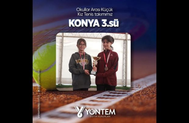 Okullar Arası Küçük Kız Tenis takımımız Konya 3.sü olmuştur.