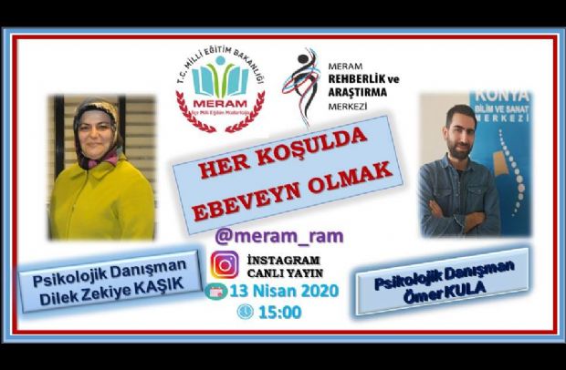 Meram İlçe Milli Eğitim Müdürlüğü ve Meram Rehberlik ve Araştırma Merkezi tarafından düzenlenen 