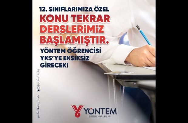  12. SINIFLARIMIZA ÖZEL KONU TEKRAR DERSLERİMİZ BAŞLAMIŞTIR. YÖNTEM ÖĞRENCİSİ YKS'YE EKSİKSİZ GİRECEK!