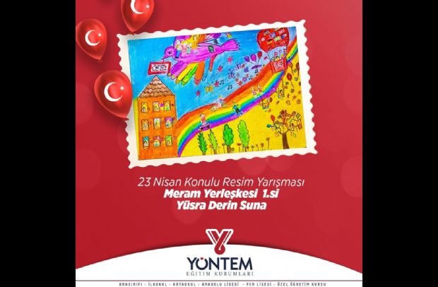 23 Nisan Konulu Resim Yarışması Meram Yerleşkesi 1.si  Yüsra Derin  Suna...