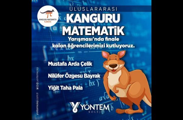 Uluslararası Kanguru Matematik Yarışması'nda finale kalan öğrencilerimizi kutluyoruz.