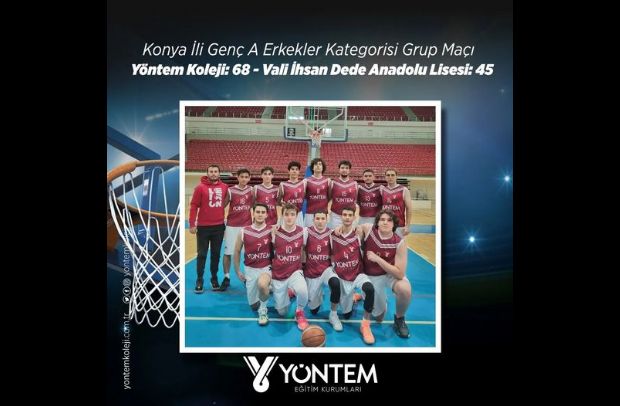 Konya İli Genç A Erkekler Kategorisi Grup Maçı Yöntem Koleji: 68 - Vali İhsan Dede Anadolu Lisesi: 45