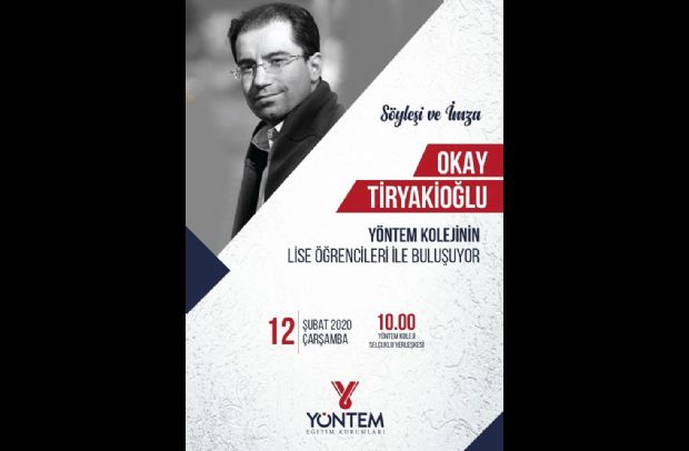 Eğitimci - Yazar Okay Tiryakioğlu lise öğrencilerimizle buluşuyor.