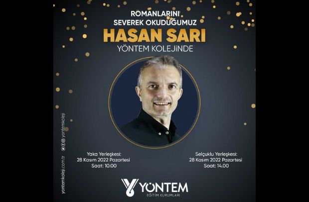 Romanlarını severek okuduğumuz Hasan Sarı Yöntem Kolejinde...